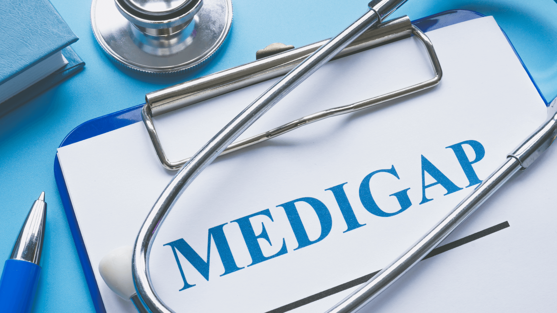 Medigap Supplemental Insurance Medigap Supplemental Insurance